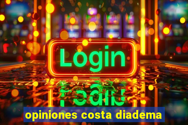 opiniones costa diadema